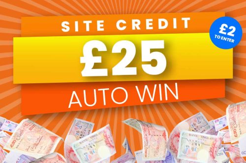WIN £25 SITE CREDIT –AUTO WIN 06/11