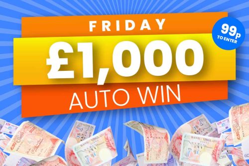 AUTO WIN - WIN £1000 FRIDAY CASH 11PM - 30/06