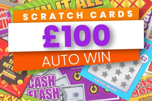 AUTO WIN - WIN £100 TO SPEND ON SCRATCH CARDS - 12/05