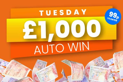 AUTO WIN - WIN £1000 TUESDAY CASH - 13/06