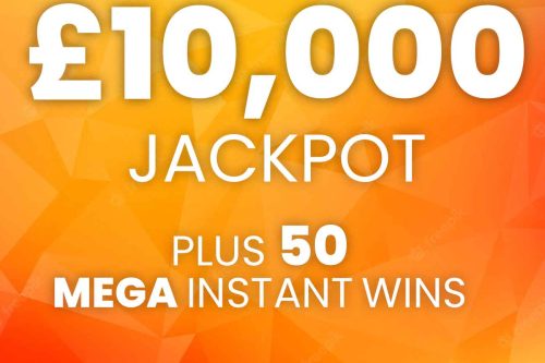 WIN £10,000 JACKPOT PLUS 50 MEGA INSTANT WINS UP FOR GRABS #13