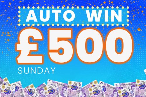 AUTO WIN -WIN £500 SUNDAY CASH - 19/03