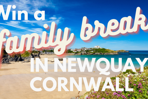 WIN A FAMILY BREAK IN NEWQUAY CORNWALL