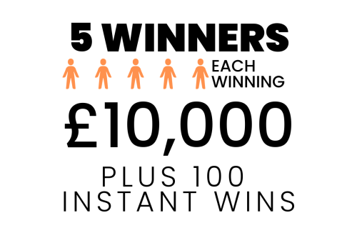 **5 WINNERS** WIN £10,000 JACKPOT EACH PLUS 100 MEGA INSTANT WINS UP FOR GRABS #7