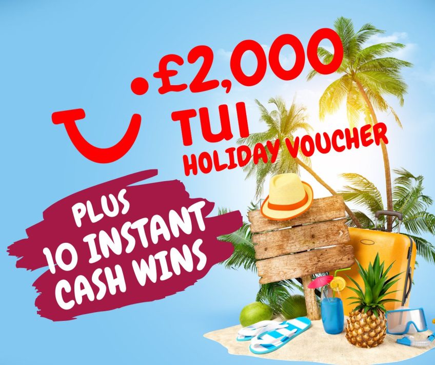 WIN £2000 TUI HOLIDAY VOUCHER + 10 INSTANT CASH WINS Competition Fox