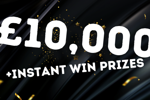 CASH INSTANT WINS – £10K TOP PRIZE