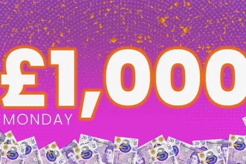 WIN £1000 MONDAY CASH - 5/2