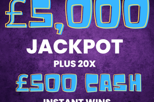 £5,000 Main Draw + 20 x £500 Instant Wins!