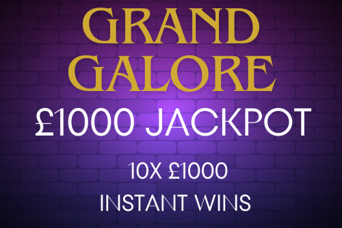 Grand Galore – 10x £1000 Instant Wins & £1000 Jackpot
