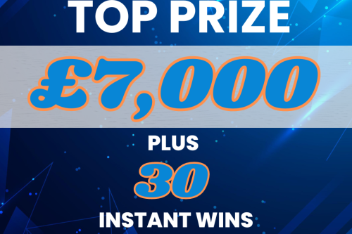 TOP PRIZE £7K – 30 INSTANTS TO BE WON