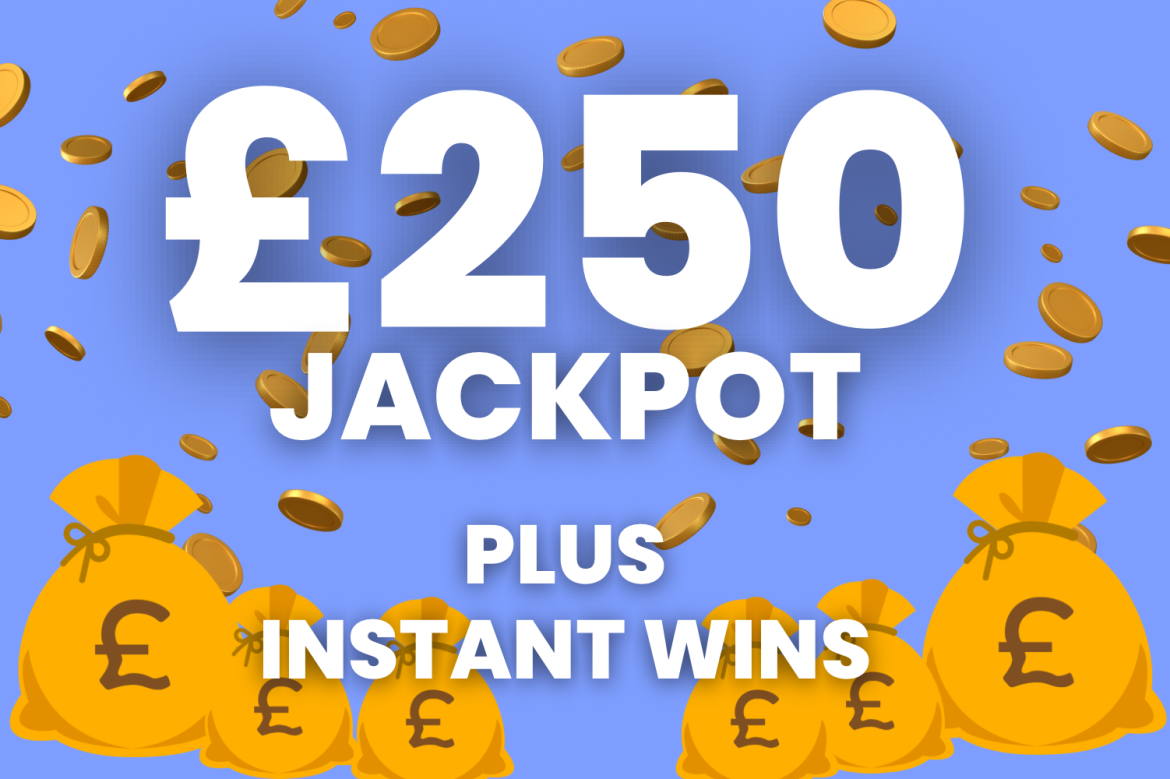 £250 CASH JACKPOT + INSTANT WIN COMPS - Competition Fox