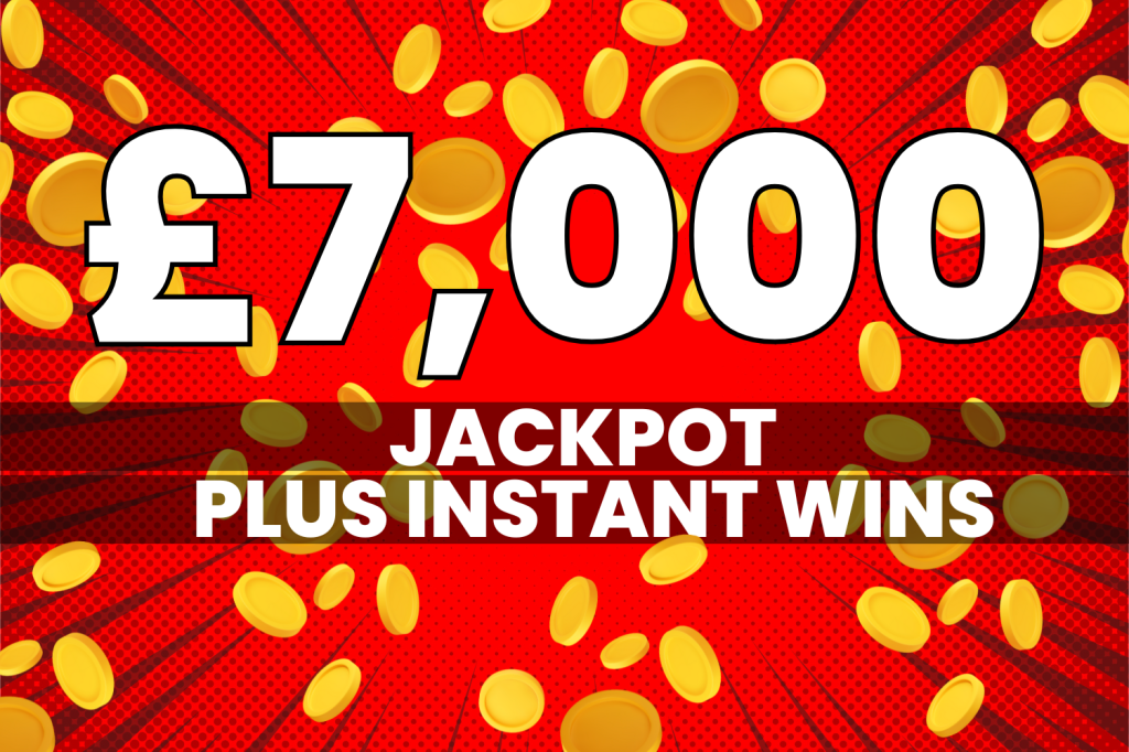 7K JACKPOT+ MEGA CASH INSTANT WINS 07/02 Competition Fox