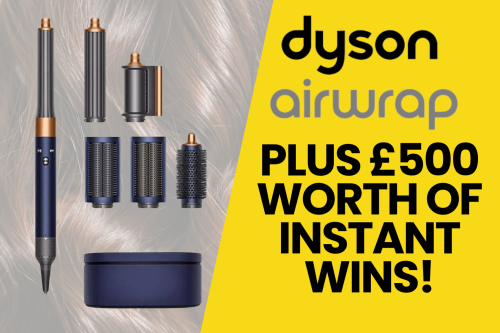DYSON AIRWRAP OR £350 CASH! PLUS £500 WORTH OF INSTANT WINS!-02/03