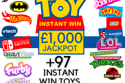 TOY INSTANT WIN- £1000 MAIN JACKPOT #3