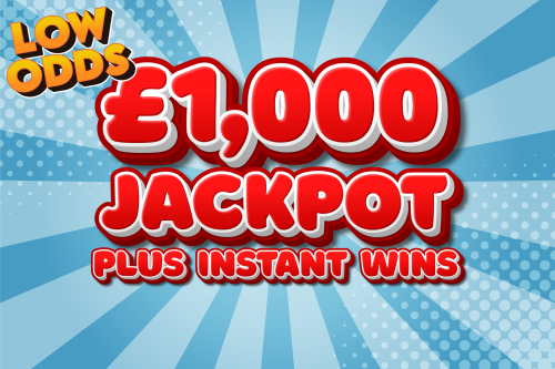 £1000 CASH INSTANT-LOW ODDS* 26/06