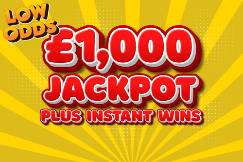 £1000 CASH INSTANT-LOW ODDS* 03/07-auto win