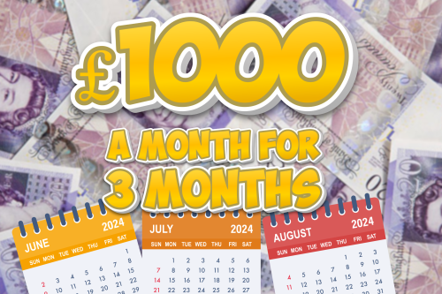 WIN £1000 CASH FOR 3 MONTHS!