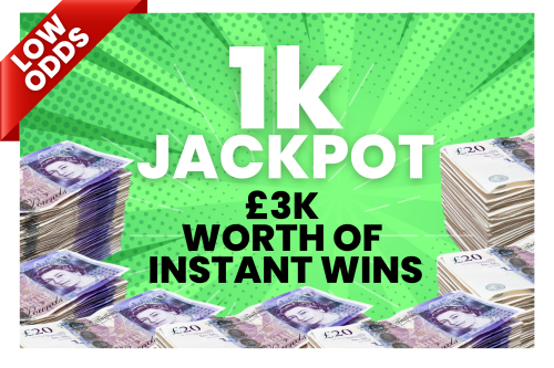1k JACKPOT + 3K WORTH OF INSTANT WINS -  LOW ODDS 25/06