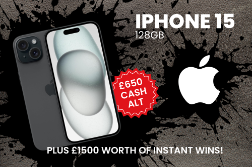 IPHONE 15 128GB OR £650 CASH! PLUS £1500 WORTH OF INSTANT WINS!