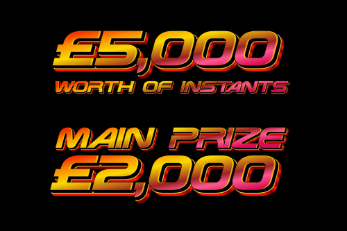🦊£5K WORTH OF INSTANTS- MAIN PRIZE £2000 CASH- 14/10
