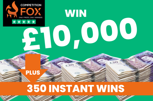 £10,000 MAIN PRIZE WITH 350 INSTANT WINS UP FOR GRABS -09/10