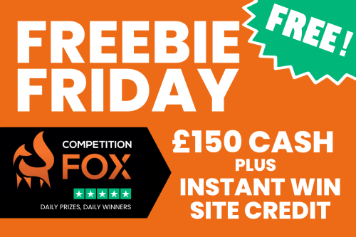 FREEBIE FRIDAY – WIN £150 CASH & THE CHANCE TO WIN SITE CREDIT INSTANTLY