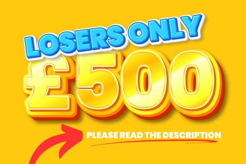 Losers Only Draw – £500 Cash!- AUTO WIN