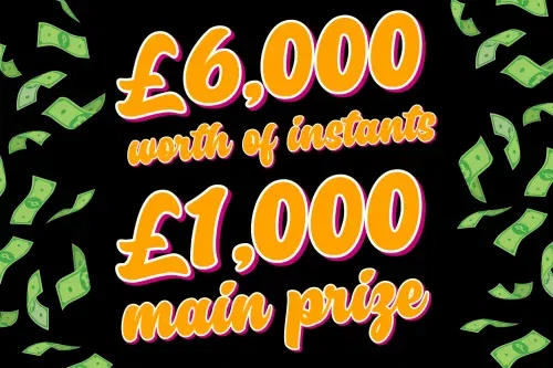 🦊£6K WORTH OF INSTANTS- MAIN PRIZE £1000 CASH- 29/10-AUTO WIN