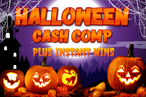 HALLOWEEN CASH COMP- INSTANT WINS-AUTO WIN