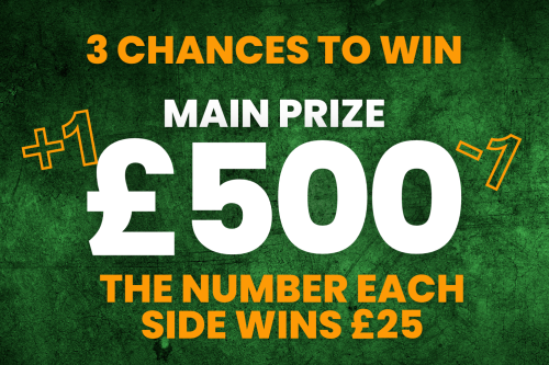 WIN £500 CASH + ONE NUMBER OUT WINS £25