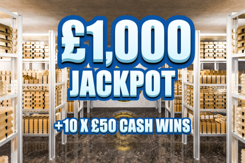 £1000 JACKPOT PLUS 10X£50 CASH WINS
