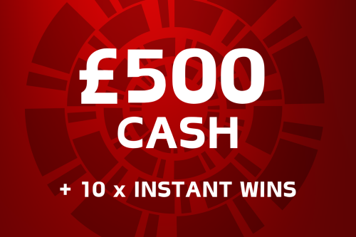 £500 CASH & 10 X INSTANT WINS-AUTO WIN