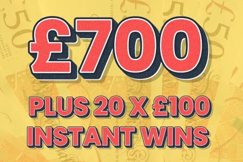 £700 CASH! PLUS 20 X £100 INSTANT WINS -06/02