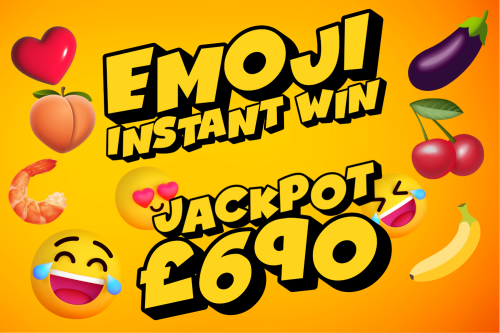 🦊 EMOJI INSTANT WIN- END PRIZE £690 CASH