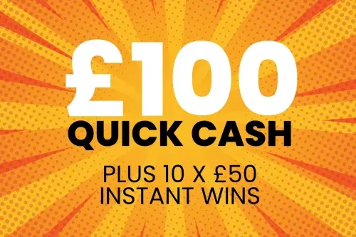 £100 QUICK CASH + 10X£50 INSTANT WINS-AUTO WIN 29/09