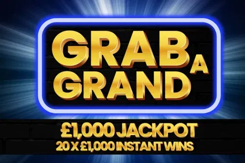 GRAB A GRAND – £1K JACKPOT – 20 X £1000 INSTANT WINS- 14/10-AUTO WIN