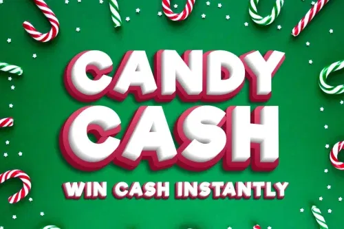 CANDY CASH- MAIN PRIZE £500 -WIN CASH INSTANTLY -AUTO WIN 15/11