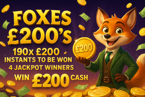 FOXES £200'S - 190X £200 INSTANTS TO BE WON- 4 JACKPOT WINNERS WIN £200 CASH-AUTO WIN 21/11