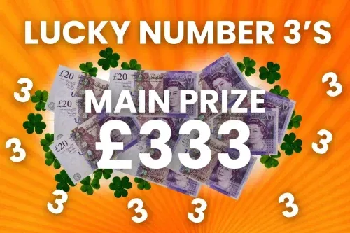 LUCKY NUMBER 3’S INSTANT WINS-MAIN PRIZE £333-AUTO WIN 23/11