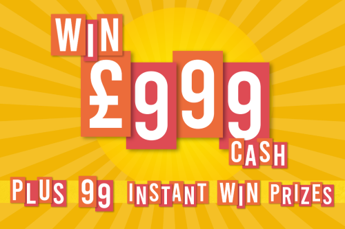 WIN £999 Cash + A CHANCE TO WIN AN INSTANT WIN-99 instant prizes-AUTO WIN 08/11