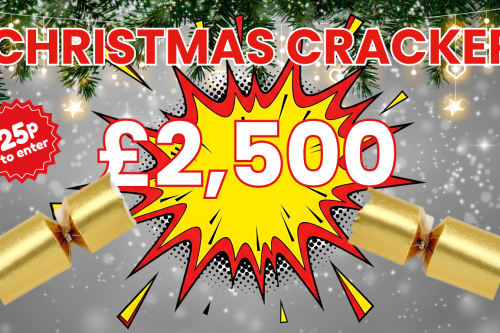£2,500 CHRISTMAS CRACKER CASH FOR 25P- 04/12-auto win