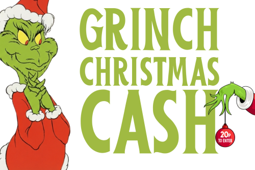 £200 GRINCH CHRISTMAS CASH FOR 20p-AUTO WIN 04/12