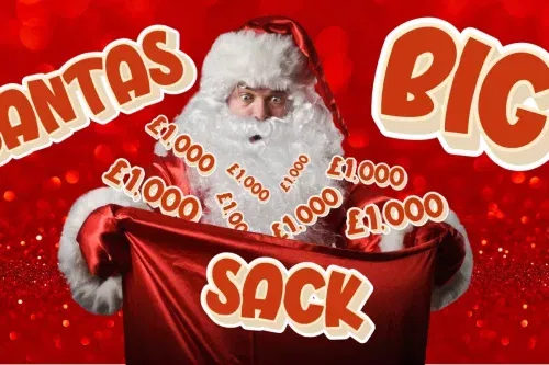 SANTA’S BIG SACK! WIN A INSTANT WIN- 52K WORTH OF INSTANTS + £1K END PRIZE!-AUTO WIN 27/12
