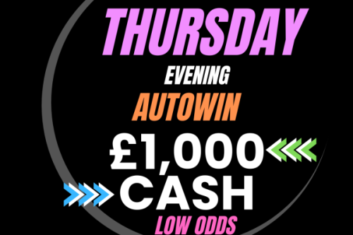 WIN £1000 LOW ODDS- 08/01- AUTO WIN
