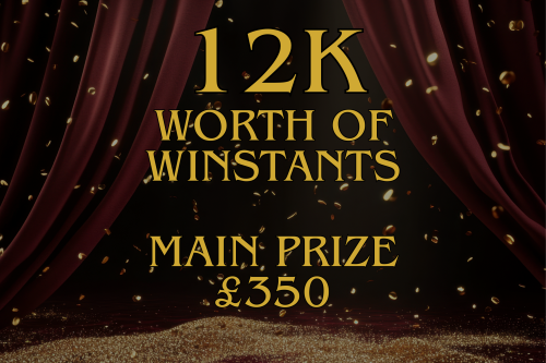 12K WORTH OF WINSTANTS -MAIN PRIZE £350-AUTO WIN 27/01