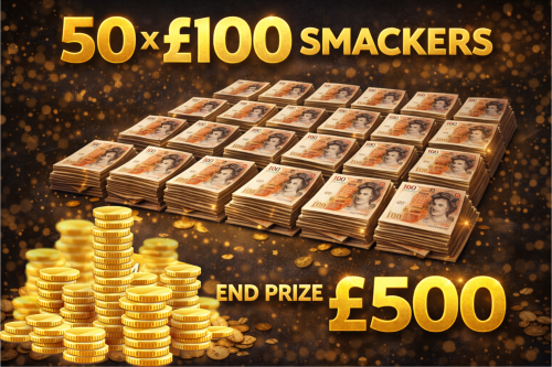 50 X £100 SMACKERS- END PRIZE £500 -AUTO WIN 10/01