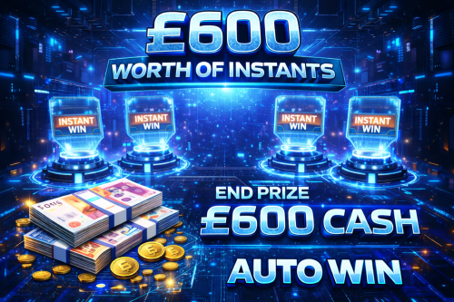 £600 WORTH OF INSTANTS- END PRIZE £600 CASH-AUTO WIN 19/01