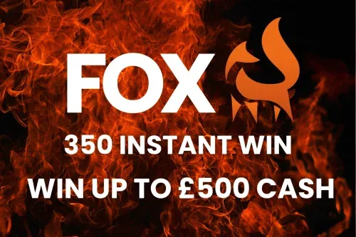 FOX 350 INSTANT WIN-WIN UP TO £500 CASH FOR 39P-AUTO WIN 21/01