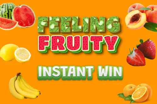 FEELING FRUITY INSTANT- 49P TO ENTER-AUTO WIN 16/02
