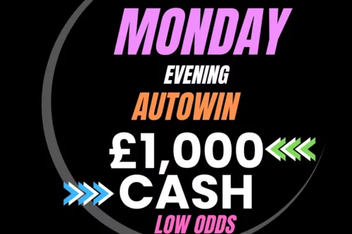 WIN £1000 CASH LOW ODDS- 30/03-AUTO WIN